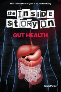 The Inside Story on Gut Health - Paperback Book by Mark Porter