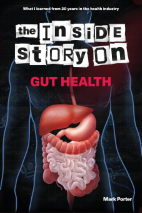 The Inside Story on Gut Health - Paperback Book by Mark Porter